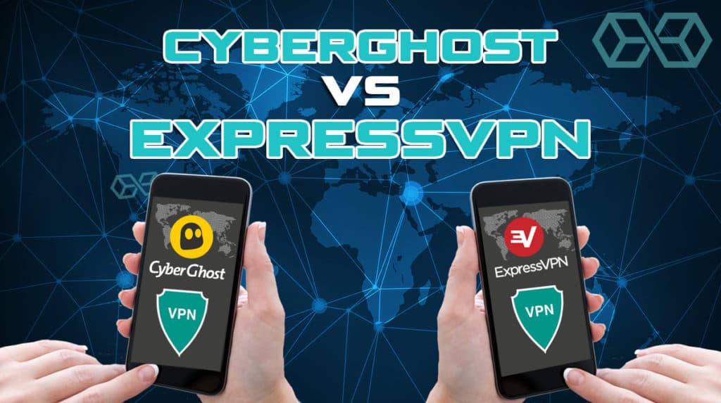 expressvpn vs cyberghost