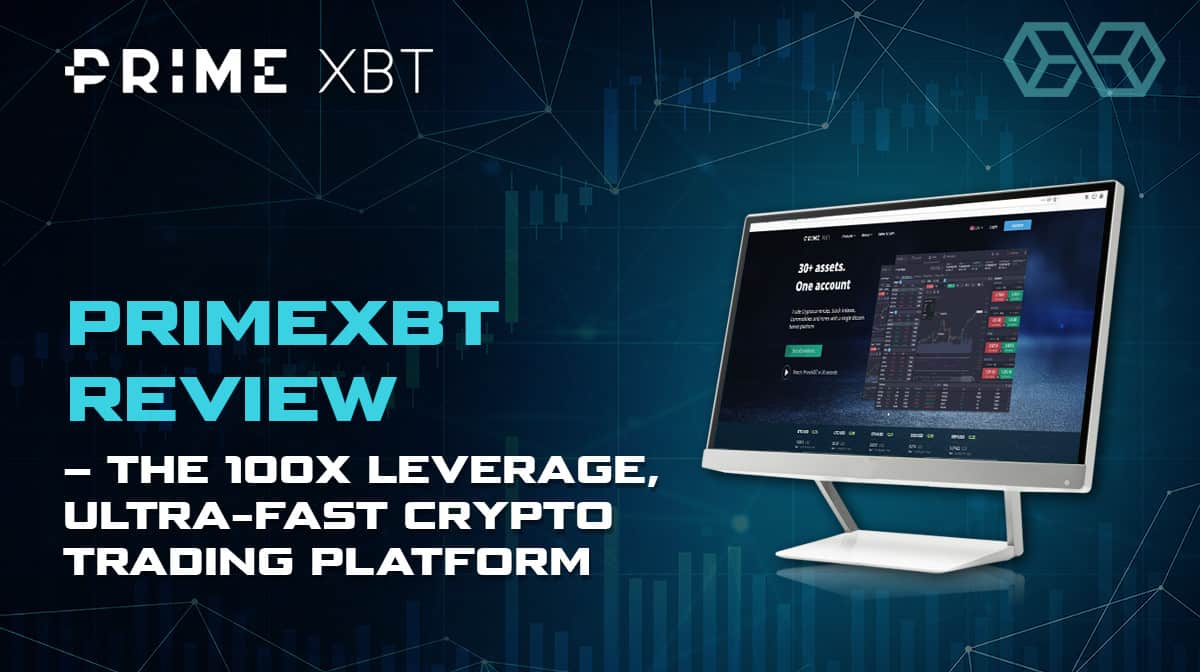 Recensione PrimeXBT - La piattaforma di trading crittografica ultraveloce con leva 100x