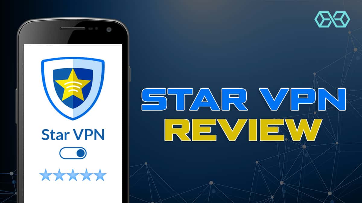Star VPN Review: Another Free VPN That Logs Your Data